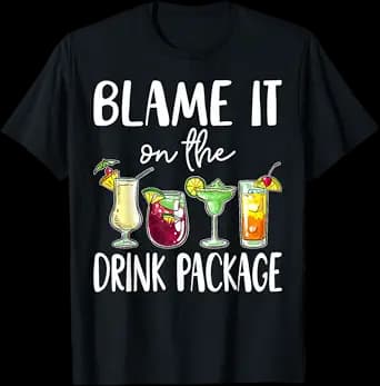 Funny Cruise Shirt 2026 Blame It On The Drink Package T-Shirt